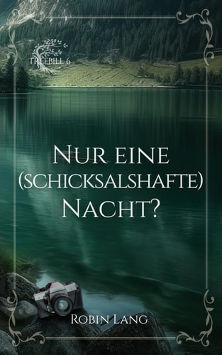 Nur eine (schicksalhafte) Nacht? (Treebill, Band 6)