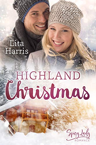 Highland Christmas (Ein Schotte zum Verlieben, Band 1)