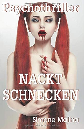 NACKTSCHNECKEN - Psychothriller
