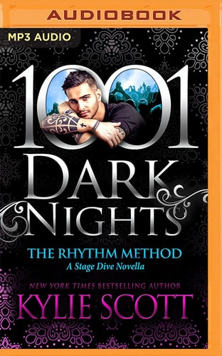 The Rhythm Method: A Stage Dive Novella (1001 Dark Nights)