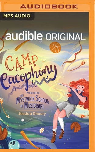 Camp Cacophony (The Mystwick School of Musicraft)