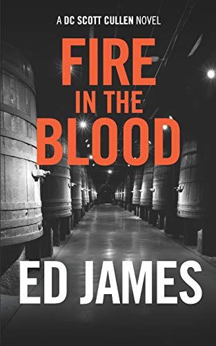 Fire in the Blood (Detective Scott Cullen Mysteries)