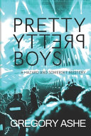 Pretty Pretty Boys (Hazard and Somerset, Band 1)