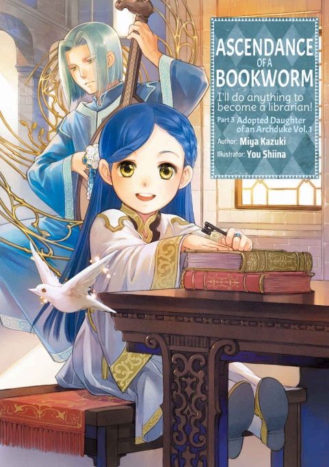 Ascendance of a Bookworm: Part 3 Volume 1 (Ascendance of a Bookworm Adopted Daughter of an Archduke, 1, Band 3)