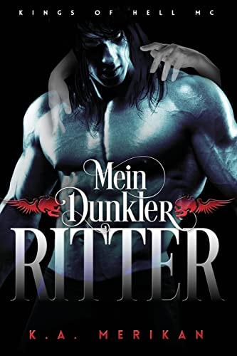 Mein Dunkler Ritter (gay romance) (Kings of Hell MC Deutsch, Band 2)