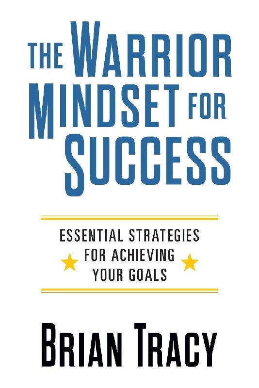 The Warrior Mindset for Success