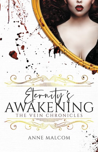 Eternity's Awakening (The Vein Chronicles)