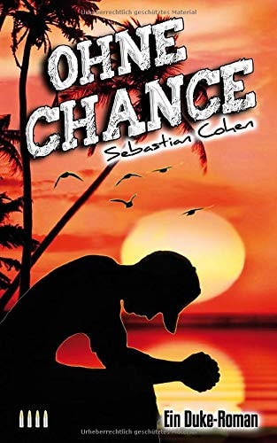 Ohne Chance: Teil 4 der Duke-Reihe
