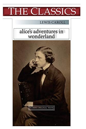 Lewis Caroll, Alice's adventure in Wonderland (THE CLASSICS)