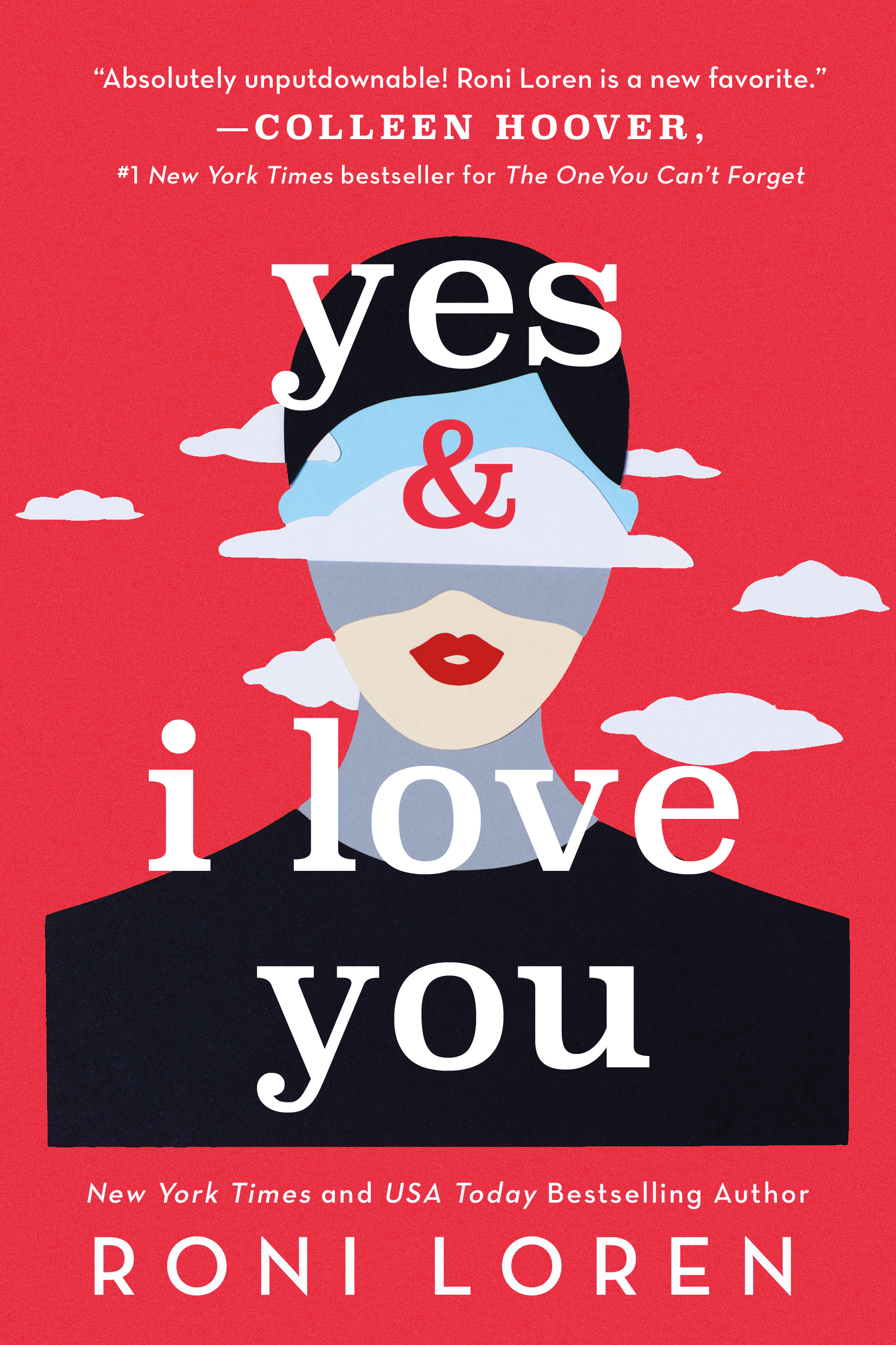 Yes & I Love You: A Steamy & Emotional Contemporary Romance (Say Everything, 1, Band 1)