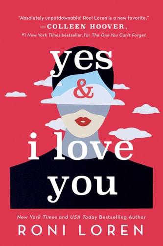 Yes & I Love You: A Steamy & Emotional Contemporary Romance (Say Everything Book 1)