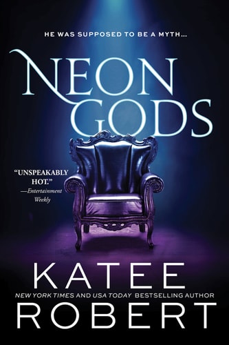 Neon Gods: A Scorchingly Hot Modern Retelling of Hades and Persephone (Dark Olympus Book 1)