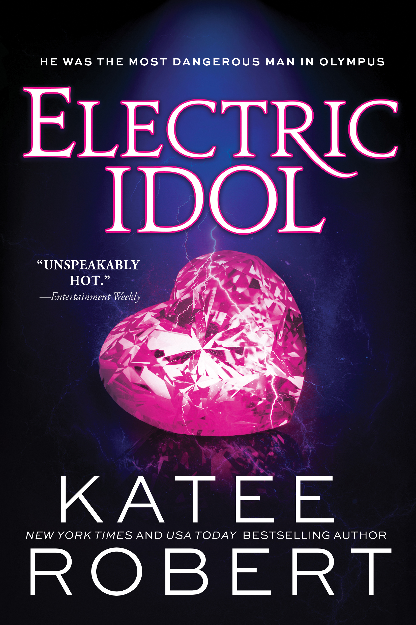 Electric Idol: A Divinely Dark Romance Retelling of Psyche and Eros (Dark Olympus 2)
