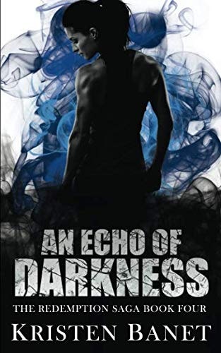 An Echo of Darkness (The Redemption Saga)