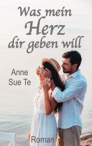 Was mein Herz dir geben will