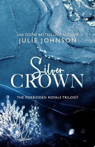Silver Crown (The Forbidden Royals Trilogy Book 1)