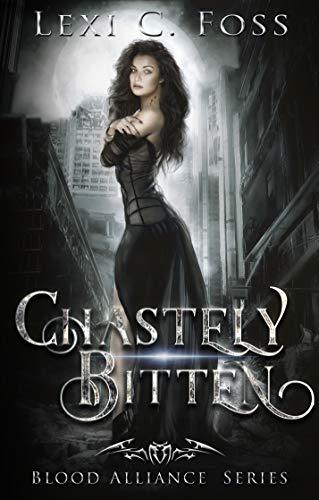 Chastely Bitten (Blood Alliance Book 1)