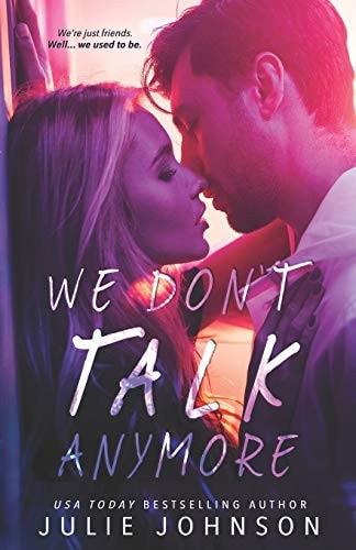 We Don't Talk Anymore (The Anymore Duet, Band 1)
