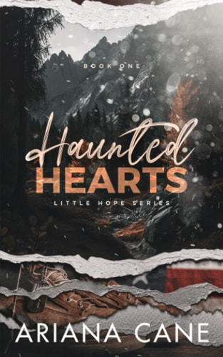 Haunted Hearts: A small town, enemies to lovers, ex-military standalone