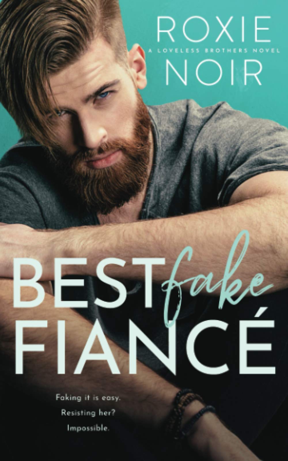 Best Fake Fiancé: A Single Dad Romance (Loveless Brothers, Band 2)