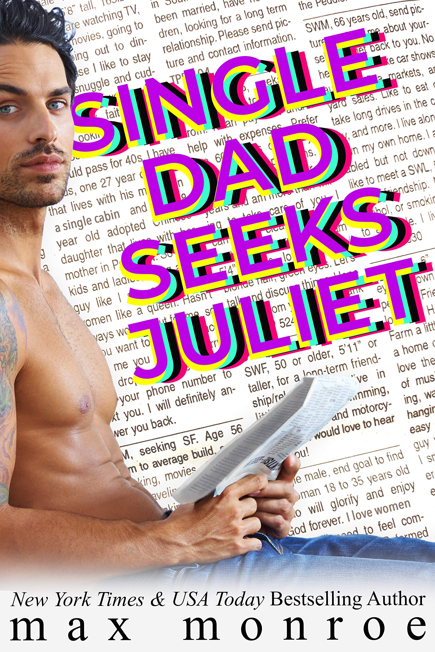 Single Dad Seeks Juliet: A Feel-Great Romantic Comedy