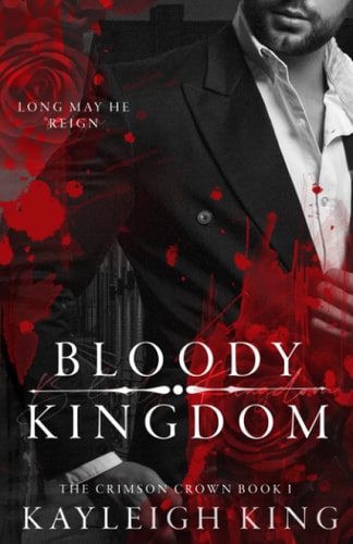 Bloody Kingdom: A Paranormal Romance (The Crimson Crown, Band 1)