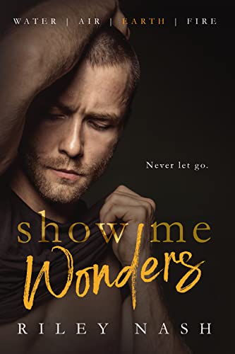 Show Me Wonders: An M/M Second Chance Standalone (Water, Air, Earth, Fire Book 3)