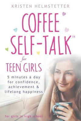 Coffee Self-Talk for Teen Girls