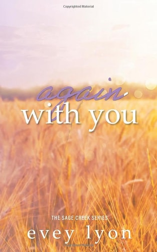 Again with You: A Second Chance Romance (Sage Creek Series)