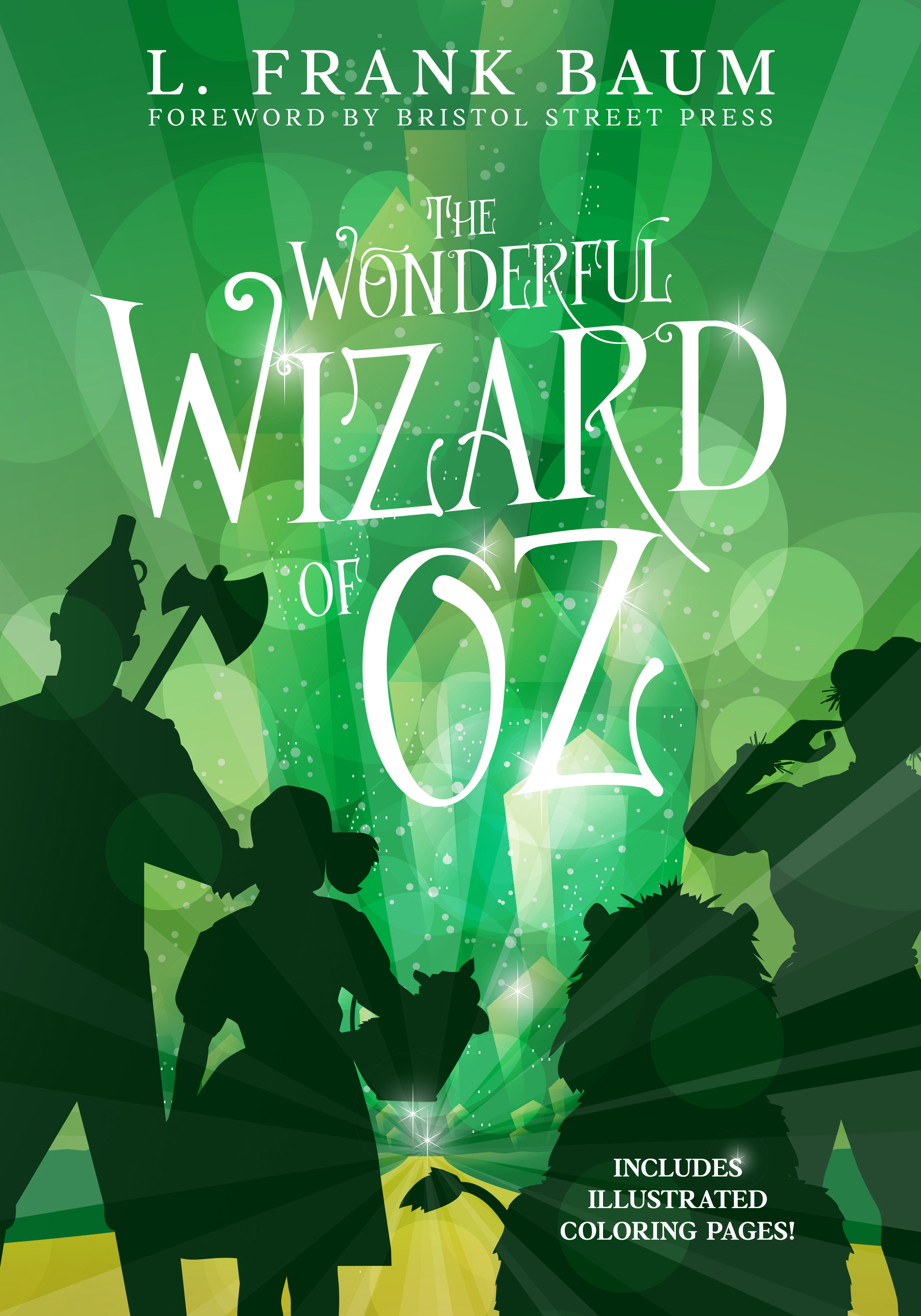 The Wonderful Wizard of Oz: Foreword by Bristol Street Press