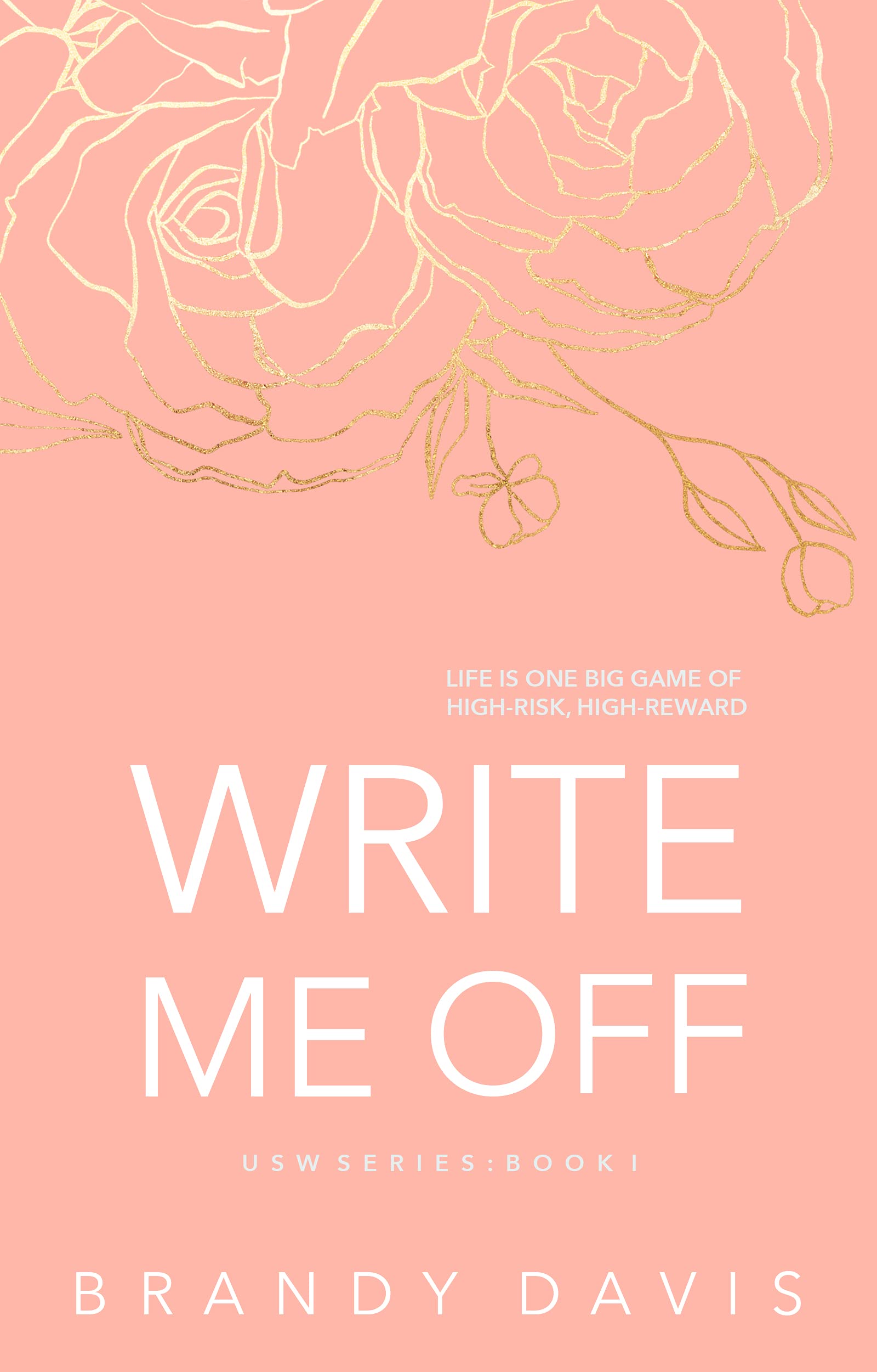 Write Me Off (USW Series Book 1)