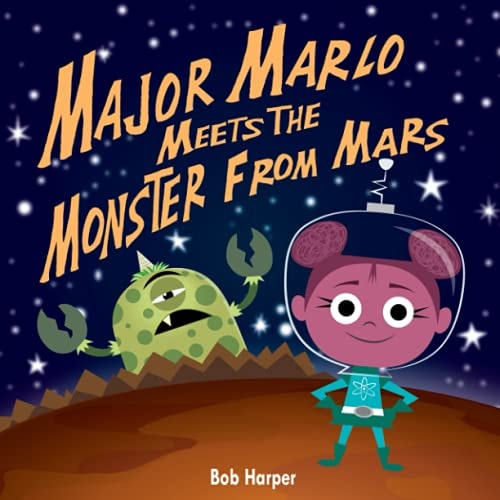 Major Marlo Meets the Monster From Mars