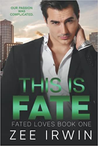 This Is Fate: A Billionaire, Friends to Lovers Romance (Fated Loves: Steamy Billionaire Romance)