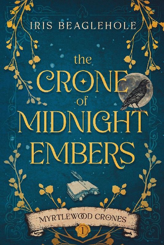 The Crone of Midnight Embers (Myrtlewood Crones)