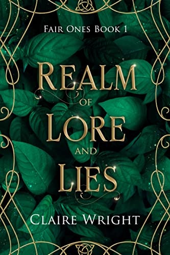 Realm of Lore and Lies: Fair Ones Book 1