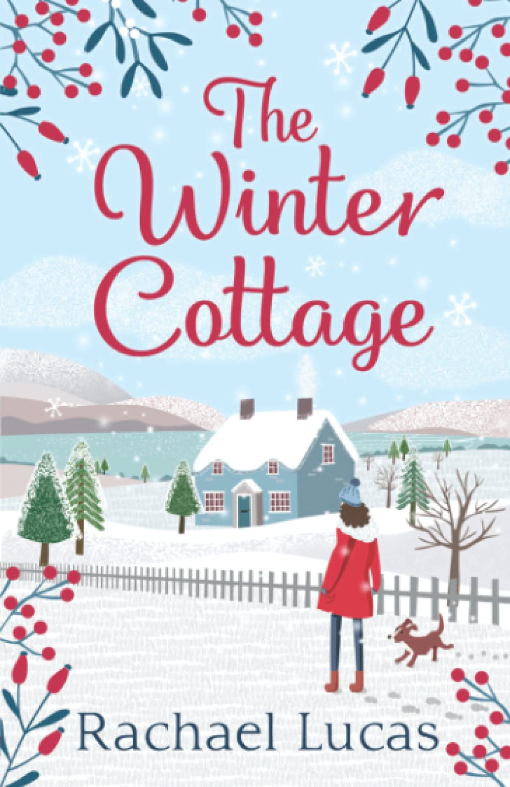 The Winter Cottage: A Gorgeously Romantic Feel-Good Festive Read for Christmas 2021, from the author of The Village Green Bookshop (Applemore - Scottish Highland Escapes)