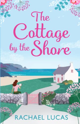 The Cottage by the Shore (Applemore - Scottish Highland Escapes)