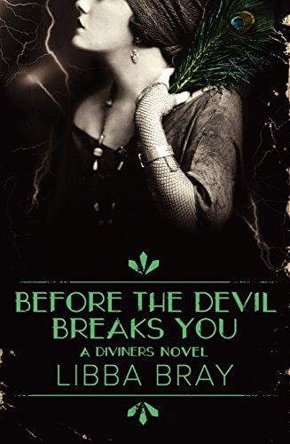 Before the Devil Breaks You: the Diviners Book 3