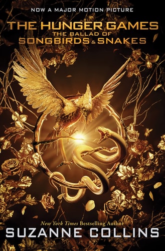 The Ballad of Songbirds & Snakes (the Hunger Games: Movie Tie-in Edition)