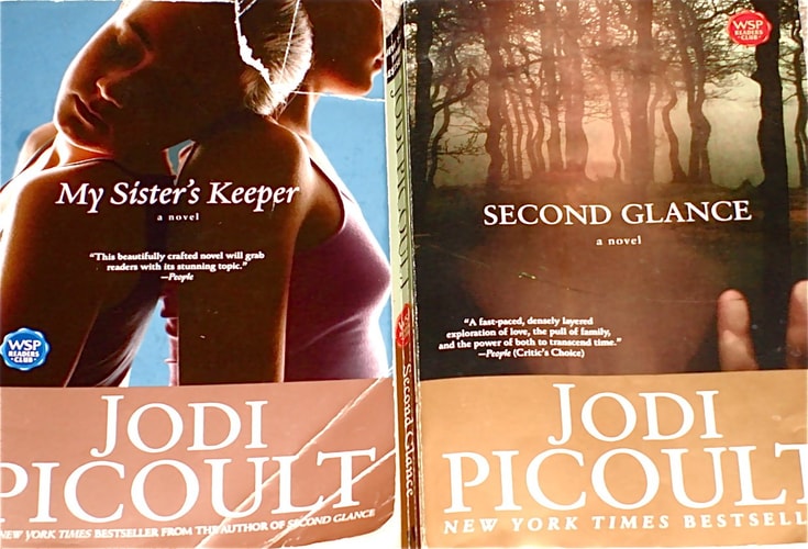 2 Titles By Jodi Picoult: "My Sister's Keeper," & "Second Glance."