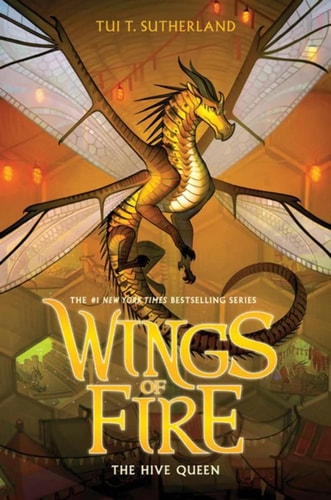 The Hive Queen (Wings of Fire 12) (Wings of Fire)