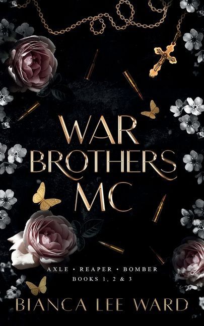War Brothers MC - Axle, Reaper, Bomber