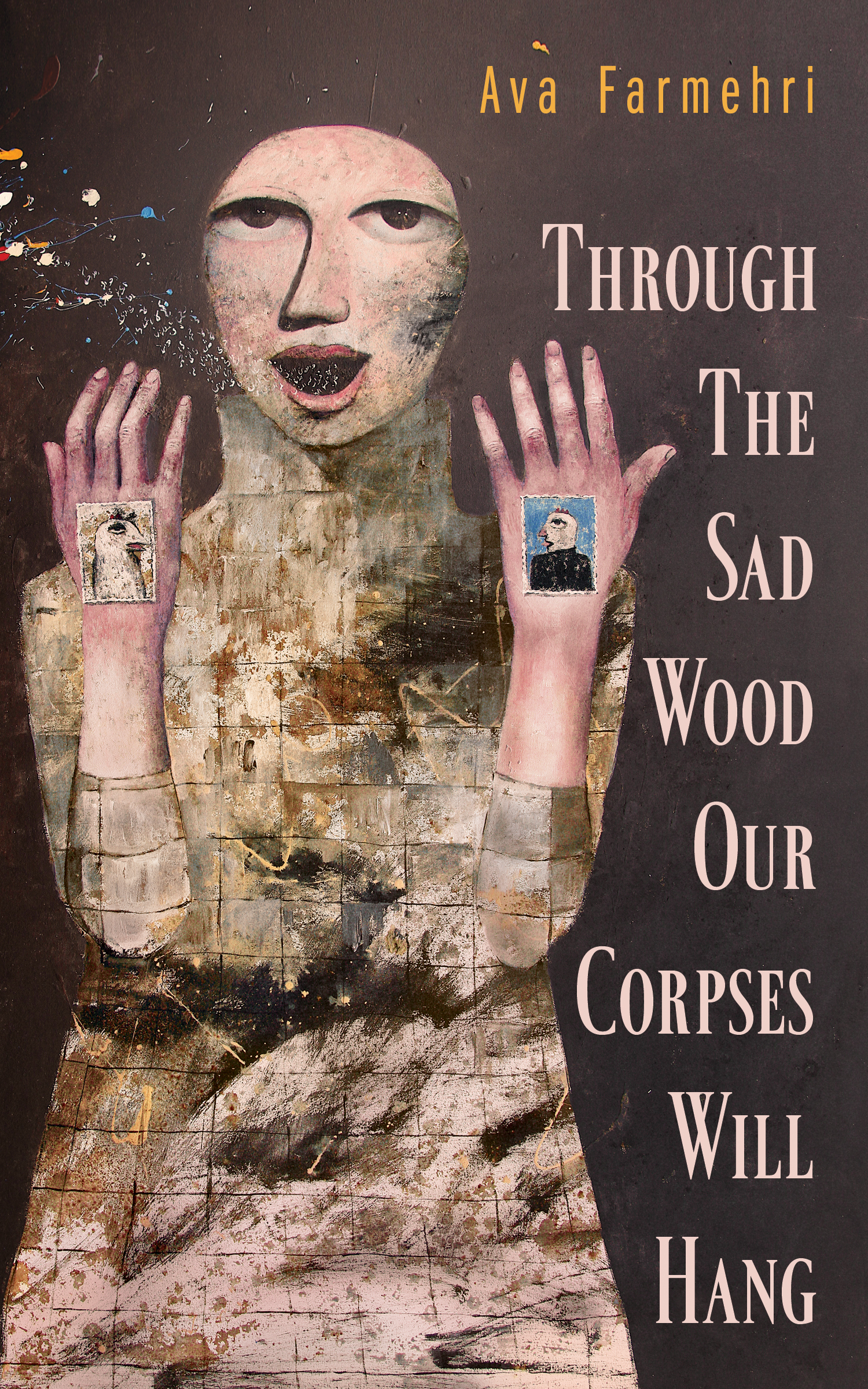 Through the Sad Wood Our Corpses Will Hang