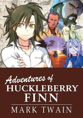 Manga Classics Adv of Huckleberry Finn: The Adventures of Huckleberry Finn