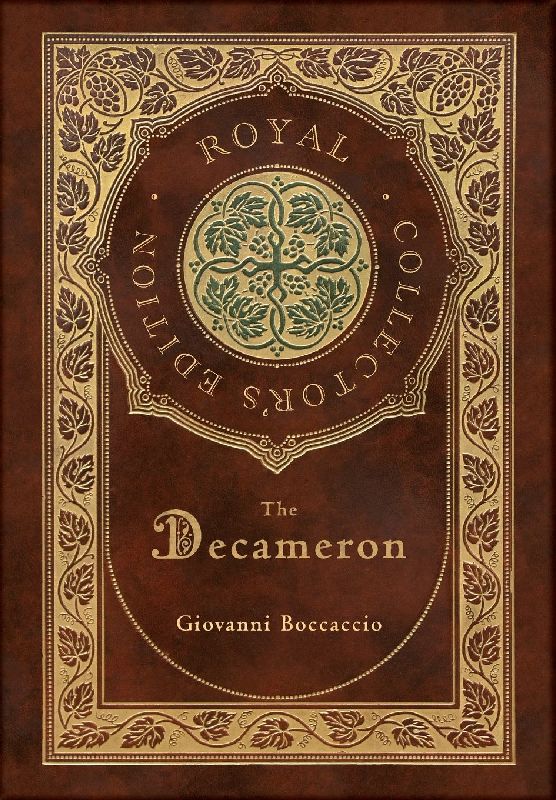The Decameron (Royal Collector's Edition) (Annotated) (Case Laminate Hardcover with Jacket)