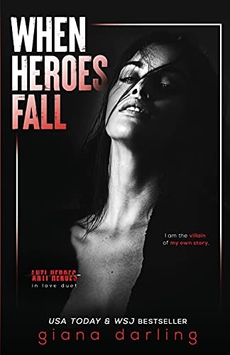 When Heroes Fall: An Enemies-to-Lovers Mafia Romance (Anti-Heroes in Love Duet Book 1)