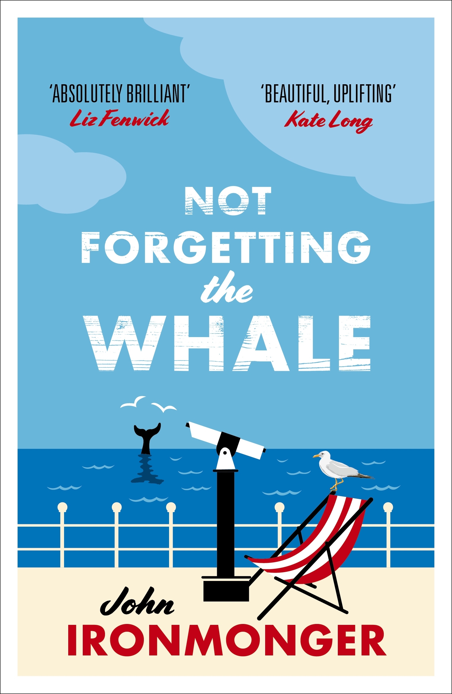 Not Forgetting the Whale: The International Bestseller