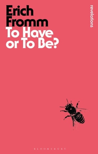To Have or To Be? (Bloomsbury Revelations)