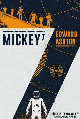 Mickey7 - Science Fiction thriller soon to be a major motion picture from Academy Award-winning director Bong Joon-Ho (Parasite)