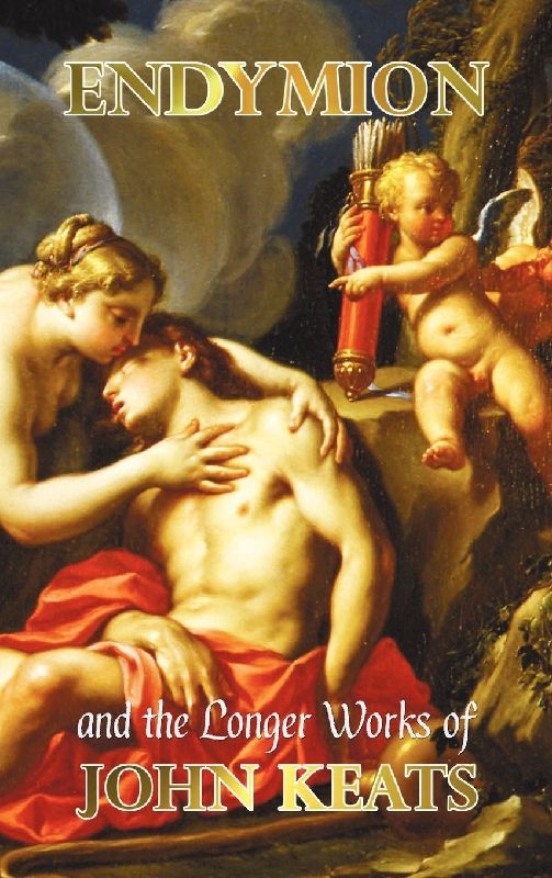 Endymion and the Longer Poems